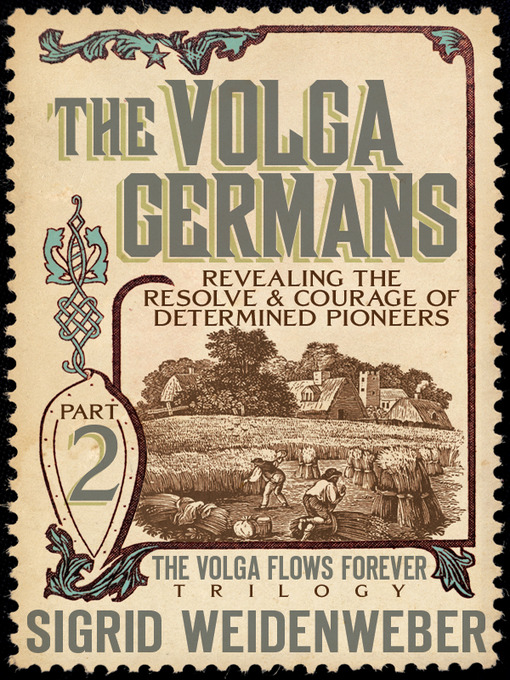 Title details for The Volga Germans by Sigrid Weidenweber - Available
